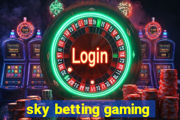 sky betting gaming